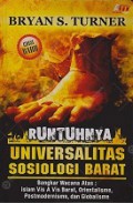 Runtuhnya Universalitas Sosiologi Barat: Bongkar Wacana Atas (Islam vis A vis Barat, Orientalisme, Postmodernisme dan Globalisme)