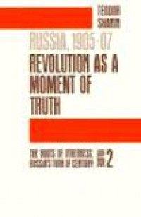 Russia, 1905-07 Revolution as a Moment of Truth (Vol.II): The Roots of Otherners. Russia's Turn of Century