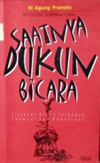 Saatnya Dukun Bicara: Tinjauan Kritis terhadap Tahayul dan Kebatinan