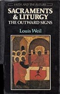 Sacraments and Liturgy: The Outward Signs