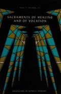 Sacraments of Healing and of Vocation