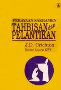 Perayaan Sakramen Tahbisan dan Pelantikan [Judul asli: Christian Celebration]