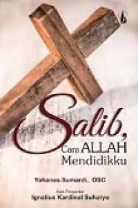 Salib, Cara Allah Mendidikku