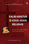 Salib Kristus dan Kaul-Kaul Religius: Mengatasi Tiga Godaan Kehidupan dalam Terang Salib Tuhan