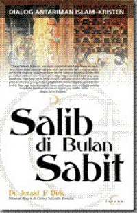 Salib di Bulan Sabit: Dialog Antariman Islam-Kristen [Judul asli: The Cross & The Crescent]