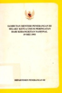 Sambutan Menteri Penerangan RI Selaku Ketua Umum Peringatan Hari Kebangkitan Nasional 19 Mei 1993