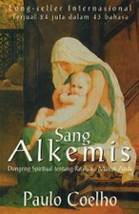 Sang Alkemis: Dongeng Spiritual [Judul asli: The Alchemist]