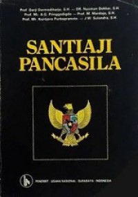 Santiaji Pancasila: Suatu Tinjauan Filosofis, Historis dan Yuridis-Konstitusional