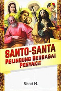 Santo-Santa Pelindung Berbagai Penyakit