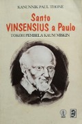 Santo Vinsensius a Paulo: Tokoh Pembela Kaum Miskin