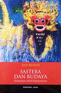 Sastera dan Budaya: Kedaerahan dalam Keindonesiaan