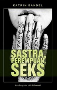 Sastra, Perempuan, dan Seks