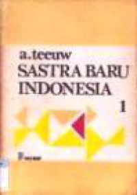 Sastra Baru Indonesia (Vol.I)