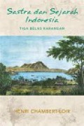 Sastra dan Sejarah Indonesia: Tiga Belas Karangan