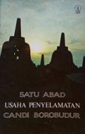 Satu Abad Usaha Penyelamatan Candi Borobudur