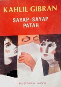 Sayap-sayap Patah [Judul asli: The Broken Wings]