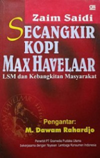 Secangkir Kopi Max Havelaar: LSM dan Kebangkitan Masyarakat