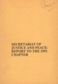 Secretariat of Justice and Peace: Report to the 1991 Chapter