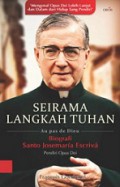 Seirama Langkah Tuhan: Biografi Santo Josemaria Escriv?