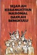 Sejarah Kebangkitan Nasional Daerah Bengkulu