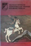 Sejarah Revolusi Kemerdekaan Daerah Sulawesi Tengah