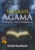 Sejarah Agama [Judul asli: The Elementary Forms of the Religions Life]