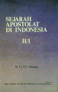 Sejarah Apostolat di Indonesia (Vol.II/1)