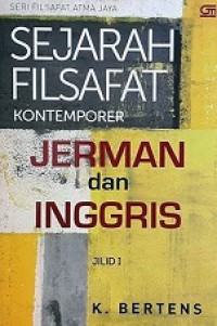 Sejarah Filsafat Kontemporer (Jilid 1): Jerman dan Inggris