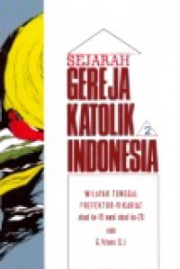 Sejarah Gereja Katolik Indonesia 2: Wilayah Tunggal Prefektur-Vikariat (abad ke 19 - awal abad ke 20)