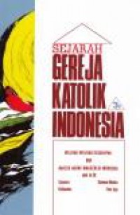 Sejarah Gereja Katolik Indonesia 3b: Wilayah-wilayah Keuskupan dan Majelis Agung Waligereja Indonesia Abad ke-20