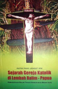 Sejarah Gereja Katolik di Lembah Balim-Papua: Kebudayaan Balim Tanah Subur bagi Benih Injil