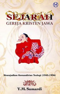 Sejarah Gereja Kristen Jawa: Mewujudkan Kemandirian Teologi (1945-1996)