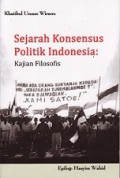 Sejarah Konsensus Politik Indonesia: Kajian Filosofis