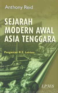 Sejarah Modern Awal Asia Tenggara: Sebuah Pemetaan [Judul asli: Charting the Shape of Early Modern Southeast Asia]