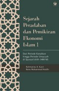 Sejarah Peradaban dan Pemikiran Ekonomi Islam 1: Dari Periode Kenabian hingga Periode Umayyah di Spanyol (610-1400 M)