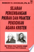 Sejarah Perkembangan Pikiran dan Praktek Pendidikan Agama Katolik: dari Yohanes Amos Comenius sampai perkembangan PAK di Indonesia