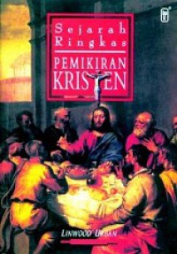 Sejarah Ringkas Pemikiran Kristen [Judul asli: A Short History of Christian Thought]