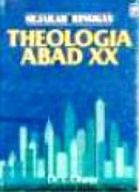 Sejarah Ringkas Theologia Abad XX