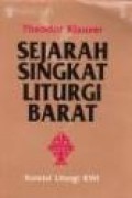 Sejarah Singkat Liturgi Barat [Judul asli: A Short History of the Western Liturgy]