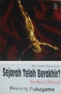 Sejarah Telah Berakhir? [Judul asli: The End of History?]