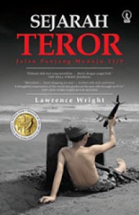 Sejarah Teror: Jalan Panjang Menuju 11 September [Judul Asli: Looming Tower]