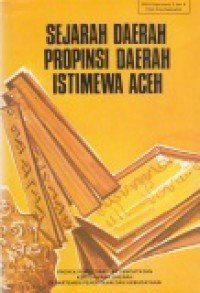 Sejarah Daerah Propinsi Daerah Istimewa Aceh