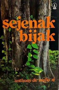 Sejenak Bijak [Judul asli: One Minute Wisdom]