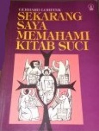 Sekarang Saya Memahami Kitab Suci [Judul asli: Jetzt Verstehe Ich Die Bibel]