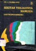 Sekitar Terjadinya Manusia (Antropogenese)