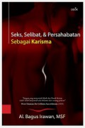 Seks, Selibat, dan Persahabatan sebagai Karisma