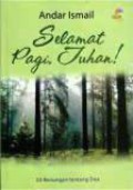 Selamat Pagi, Tuhan! (33 Renungan tentang Doa)