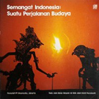 Semangat Indonesia: Suatu Perjalanan Budaya