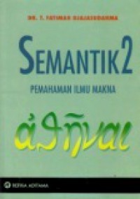 Semantik 2: Pemahaman Ilmu Makna