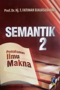 Semantik 2: Pemahaman Ilmu Makna